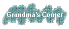 Grandma's Corner