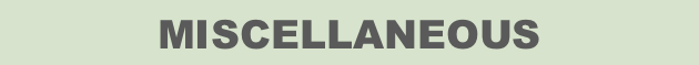MISCELLANEOUS