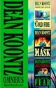 Dean Koontz Omnibus: Cold Fire / Mask / The Face of Fear