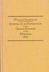 Journal of an Expedition to the Grand Prairies of the Missouri 1840
