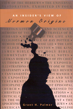 Insider's View of Mormon Origins