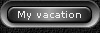 My vacation