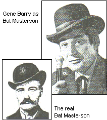 Gene Barry as Bat Masterson