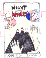 Night of the Weebles