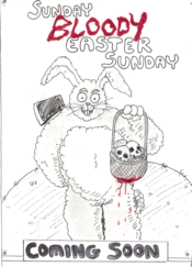 Sunday, Bloody Easter Sunday