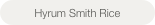 Hyrum Smith Rice